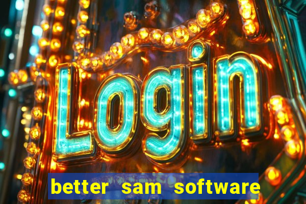 better sam software automatic mouth